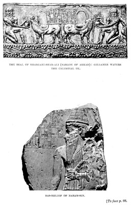 The seal of Shargani-shar-ali (Sargon of Akkad): Gilgames waters the celestial ox / Bas-relief of Naram-sin [op. p.88]