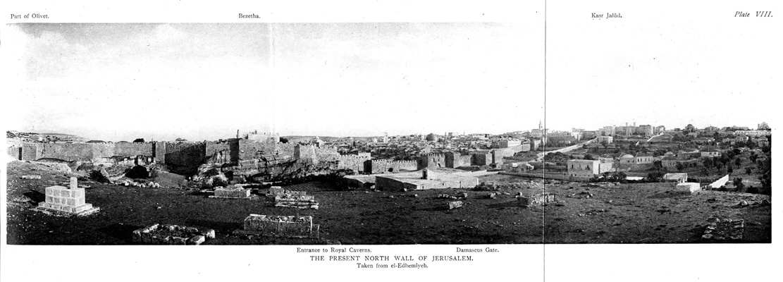 Plate VIII. The Present North Wall of Jerusalem - facing p.239