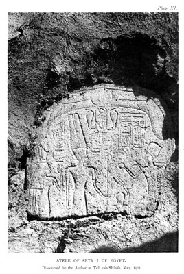 PLATE XI. Stele of Sety, i.e. of Egypt, discovered by the author at Tell esh-Shihab, May 1901 – facing p.19